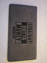 Straight Outta Money Funny Laser Engraved Leatherette Check Book Cover - $5.80