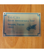 Vtg Model A Car Club Plaque Tri-City Silver Anniversary Tour Seguin Texa... - $5.99
