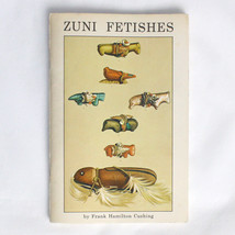 Zuni Fetishes 1972 Paperback Book Reference | Frank Hamilton Cushing - $5.85