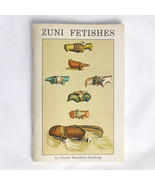 Zuni Fetishes 1972 Paperback Book Reference | Frank Hamilton Cushing - £4.67 GBP