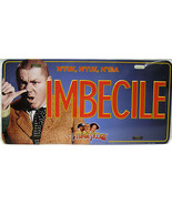 Imbecile The Three Stooges  Novelty License Plate - £10.11 GBP