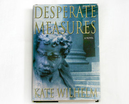 Desperate Measures a Novel Mystery Thriller by Kate Wilhelm  - £3.53 GBP