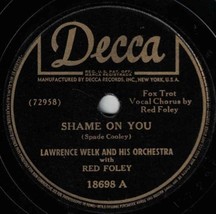 Lawrence Welk Orch w/ Red Foley 78 Shame On You / At Mail Call Today EE- SH3F - £5.51 GBP