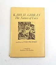 Kahlil Gibran The Nature of Love 1971 Andrew Dib Sherfan - £7.96 GBP