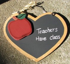 Teacher Gifts 199 - Teachers Have Class Wood Heart Sign  - £2.32 GBP