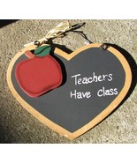 Teacher Gifts 199 - Teachers Have Class Wood Heart Sign  - £2.35 GBP