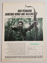 1965 Print Ad Ben Pearson Hunting Bows Are Killers Pine Bluff,Arkansas - $11.68