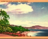 Along the Coast Highway In California CA Linen Postcard B3 - $2.92