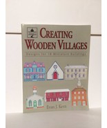 Creating Wooden Villages, Designs, 18 Miniature Buildings, 1st ed 1997 - $562.54 MXN