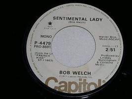 BOB WELCH SENTIMENTAL LADY PROMOTIONAL 45 RPM RECORD VINTAGE 1977 - £14.85 GBP