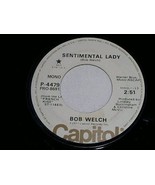 BOB WELCH SENTIMENTAL LADY PROMOTIONAL 45 RPM RECORD VINTAGE 1977 - £14.93 GBP