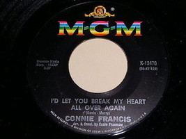 Connie Francis I&#39;d Let You Break My Heart 45 Rpm Record Mgm Vintage - £15.16 GBP