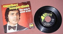 Engelbert Humperdinck Way It Used To Be A Good Thing Going 45 Rpm W/Pic Sleeve - £15.17 GBP
