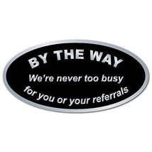 By The Way, We&#39;re never too busy for your referrals, Roll of 1,000 Stickers - £41.63 GBP