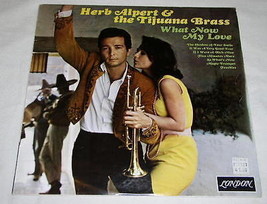 HERB ALPERT UK IMPORT RECORD ALBUM VINTAGE WHAT NOW MY LOVE - $24.99