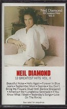Neil Diamond - &quot;12 Greatest Hits Vol. 2&quot; - on cassette tape - £4.83 GBP
