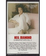 Neil Diamond - &quot;12 Greatest Hits Vol. 2&quot; - on cassette tape - £4.66 GBP