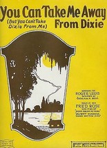 1927 &quot;You Can Take Me Away From Dixie&quot; Lewis and Rose - £6.19 GBP