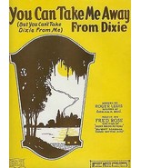 1927 &quot;You Can Take Me Away From Dixie&quot; Lewis and Rose - £6.21 GBP