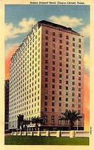 1940&#39;s Robert Driscoll Hotel, Corpus Christi, Texas - £5.42 GBP