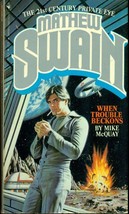 MATHEW SWAIN When Trouble Beckons by Mike McQuay (1981) Bantam SF pb - $9.89