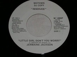 Jermaine Jackson Little Girl Don&#39;t You Worry 45 Rpm Record Vinyl Motown Promo - £19.65 GBP