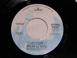 Mylon Le Fevre Let It Flow Promotional 45 Rpm Record Vintage 1979 - £15.18 GBP