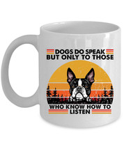 Funny Boston Terrier Dog Do Speak Coffee Mug 11oz Retro Cup Gift Pet Dogs Lover - $15.00+