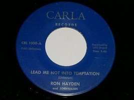 RON HAYDEN LEAD ME NOT INTO TEMPTATION NOW SHE&#39;S ANYBODY&#39;S 45 RPM RECORD... - $34.99