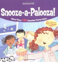 Snooze-A-Palooza! (American Girl Library) Hunt, Sara and Decaire, Camela - $1.97