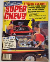 PV) Super Chevy Magazine June 1982 Volume 10, Issue 6 Camaro Corvette - £3.85 GBP