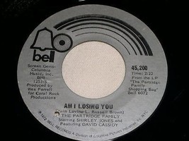 The Partridge Family Am I Losing You If You Ever Go 45 Rpm Record Vintage 1972 - £15.14 GBP