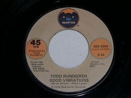 Todd Rundgren Good Vibrations When I Pray 45 Rpm Record Vintage 1976 - £14.92 GBP