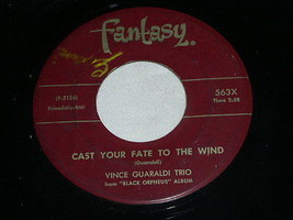 Vince Guaraldi Cast Your Fate To The Wind 45 Rpm Record Vinyl Fantasy Label - £18.68 GBP