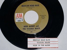 HERB ALPERT MEXICAN ROAD RACE WADE IN WATER 45 RPM RECORD W/JUKE BOX STRIP - $18.99