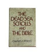 The Dead Sea Scrolls and The Bible Charles F. Pfeiffer 1969 Weathervane - €8,15 EUR