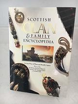 Scottish Clan &amp; Family Encyclopedia [Hardcover] George Way of Plean; Romilly Squ - £9.01 GBP