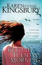 Beyond Tuesday Morning (September 11 Series #2) [Paperback] Kingsbury, Karen - £1.56 GBP
