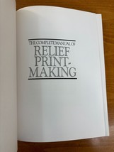 The Complete Manual of Relief Printmaking By Rosemary Simmons -- Hardcover 1988 - £14.29 GBP
