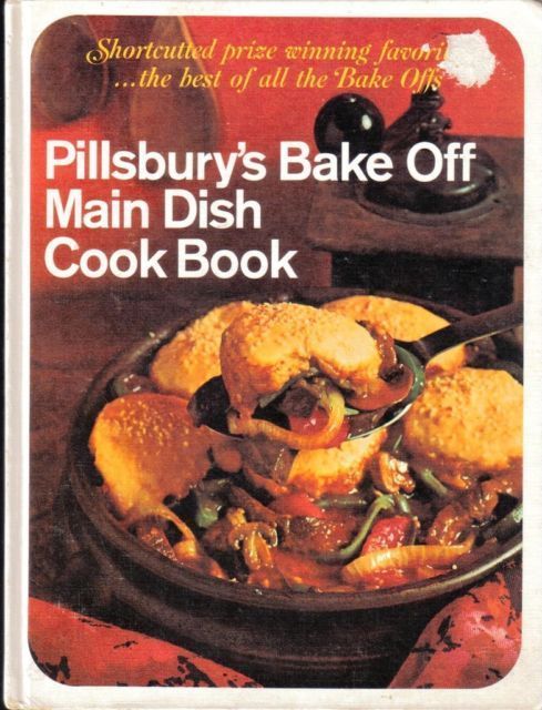 Pillsbury's Bake Off Main Dish Cook Book,Shortcutted Prize-Winning Favorites1968 - $12.99