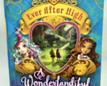 Ever After High: A Wonderlandiful World by Shannon Hale (2014, Hardcover) - $9.99