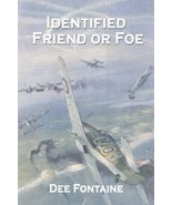 Identified Friend or Foe [Paperback] by Dee Fontaine - £7.98 GBP