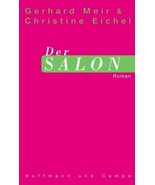 Der Salon. by Meir, Gerhard; Eichel, Christine-Used/Good Condition - £11.95 GBP