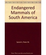 Endangered Mammals of South America [Paperback] by Spizzirri, Peter M. - £11.00 GBP