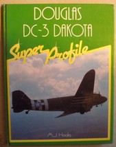 Douglas DC-3 Dakota (Super Profile) by Hooks, Michael J. - £7.18 GBP