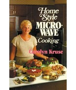 Home Style Microwave Cooking by Kruse, Carolyn Schneider - £10.38 GBP