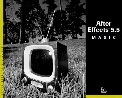 After Effects 5.5 Magic by Moody, Nathan; Christiansen, Mark - $5.99