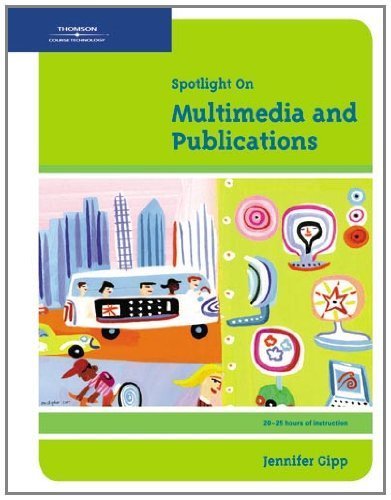 Spotlight On: Multimedia and Publications by Gipp, Jennifer - $7.99
