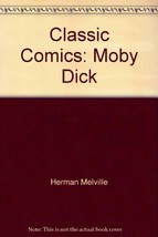 Classic Comics: Moby Dick [Hardcover] by Herman Melville - $10.99
