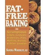 Secrets of Fat-Free Baking: Over 130 Low-Fat &amp; Fat-Free Recipes for Scru... - £7.12 GBP